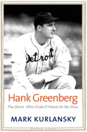 Hank Greenberg - Mark Kurlansky