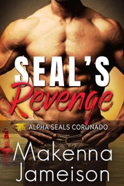 SEAL's Revenge - Makenna Jameison