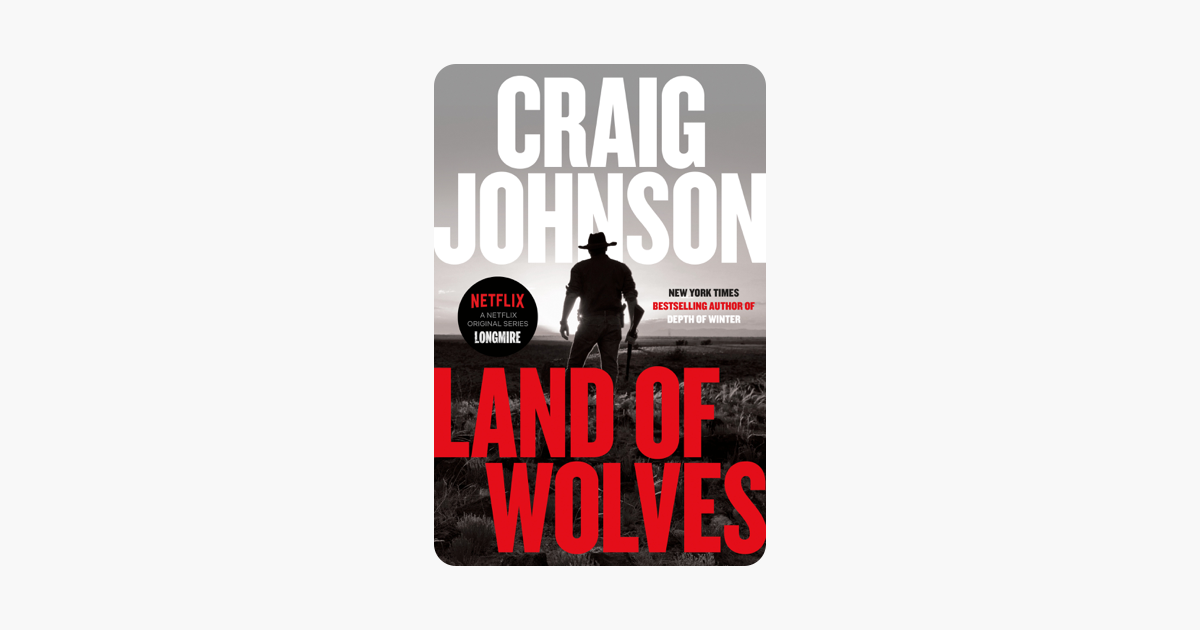 Land of Wolves - Craig Johnson Land of Wolves - Craig Johnson
