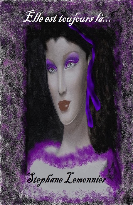 Elle est toujours là...