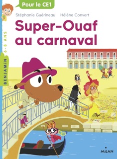 Super Ouaf, Tome 03 by Stéphanie Guérineau, Hélène Convert & Nathalie Choux