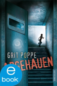 Abgehauen - Grit Poppe