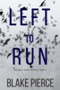 Book Left To Run (An Adele Sharp Mystery—Book Two)