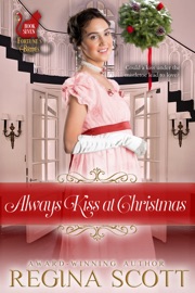 Always Kiss at Christmas - Regina Scott