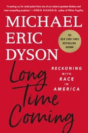 Long Time Coming - Michael Eric Dyson