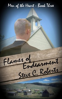Flames of Endearment by Steve C. Roberts