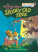 The Berenstain Bears and the Spooky Old Tree - Stan Berenstain & Jan Berenstain