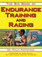 Philip Maffetone & Mark Allen - The Big Book of Endurance Training and Racing artwork