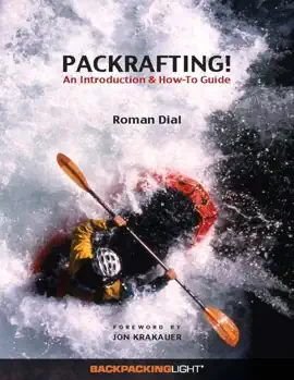 Packrafting!: An Introduction & How-To Guide