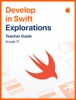 Book Develop in Swift Explorations Teacher Guide