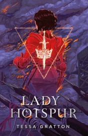 Lady Hotspur - Tessa Gratton