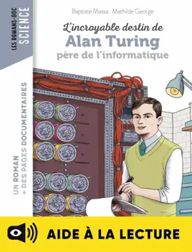 Read: L'incroyable Book destin d'Alan Turing, père de l'informatique - Lecture aidée