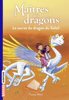 Maîtres des dragons, Tome 02 by Tracy West, Damien Jones & Vanessa Rubio-Barreau