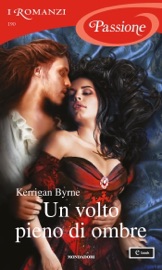 Un volto pieno di ombre (I Romanzi Passione) - Kerrigan Byrne