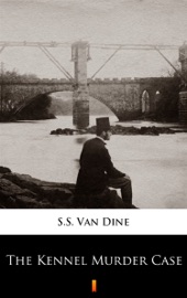 The Kennel Murder Case - S.S. Van Dine