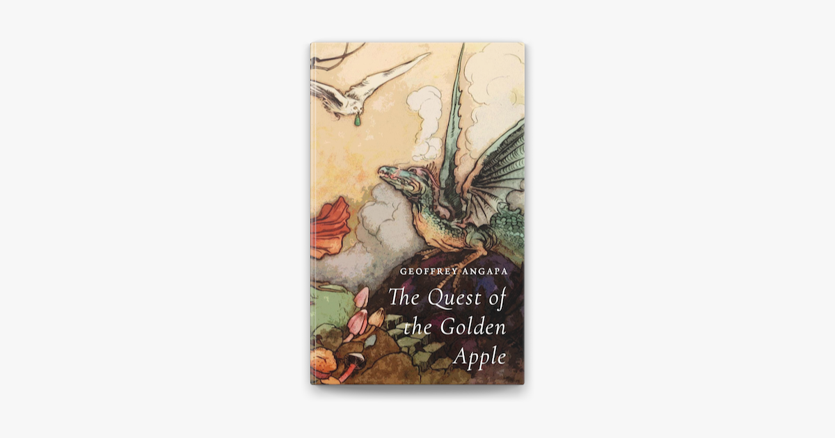 ‎The Quest of the Golden Apple by Geoffrey Angapa on Apple Books