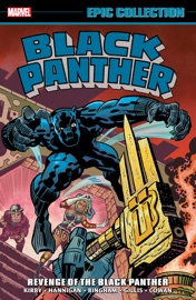 Black Panther Epic Collection - Jack Kirby, Ed Hannigan, Peter B. Gillis, Chris Claremont, John Byrne & Jim Shooter