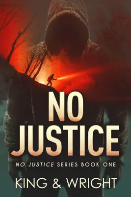 No Justice by Nolon King & David W. Wright book