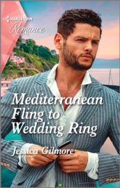 Mediterranean Fling to Wedding Ring - Jessica Gilmore