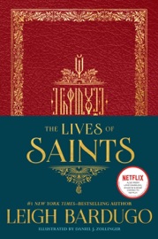 The Lives of Saints - Leigh Bardugo