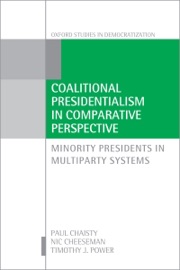 Coalitional Presidentialism in Comparative Perspective - Paul Chaisty, Nic Cheeseman & Timothy J. Power