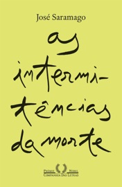 As intermitências da morte - José Saramago