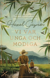 Vi var unga och modiga - Hazel Gaynor
