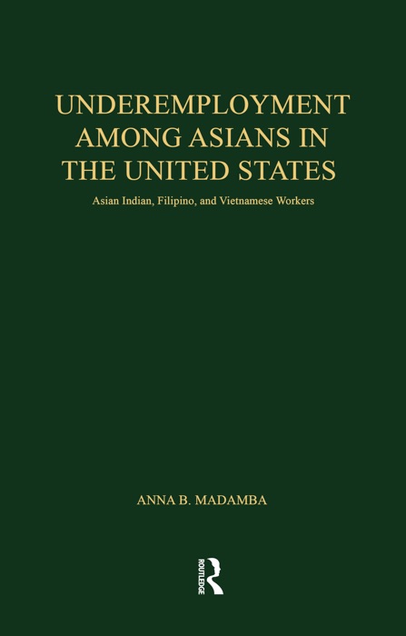 Underemployment Among Asians in the United States