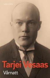 Vårnatt - Tarjei Vesaas