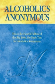 Book Alcoholics Anonymous, Fourth Edition - Alcoholics Anonymous World Services, Inc.