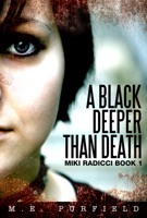 A Black Deeper Than Death (Miki Radicci Book 1)