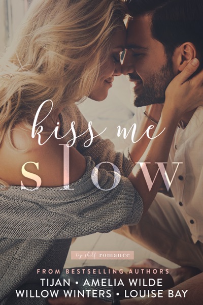 Kiss Me Slow