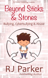 Beyond Sticks and Stones - RJ Parker