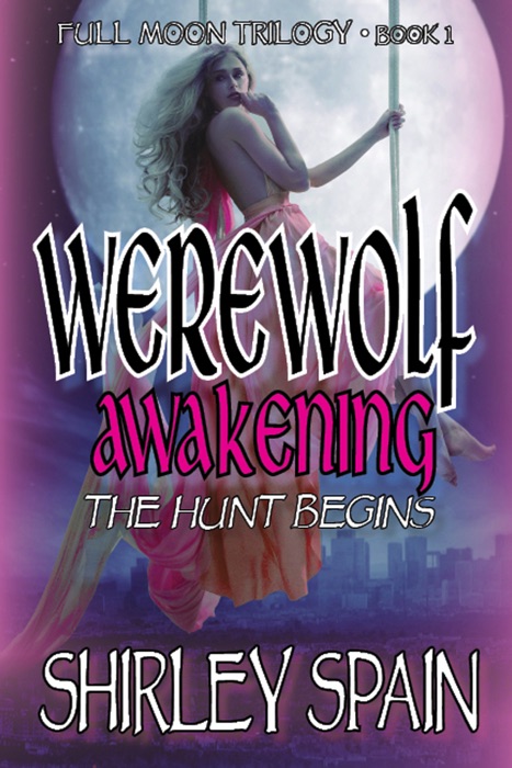 Werewolf Awakening: The Hunt Begins
