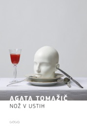 Nož v ustih - Agata Tomažič
