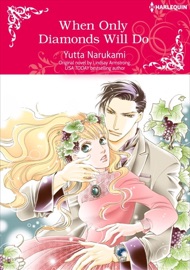 When Only Diamonds Will Do - Yutta Narukami & Lindsay Armstrong