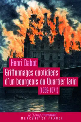 Read: Griffonnages quotidiens d'un bourgeois du Quartier Book latin (1869-1871)