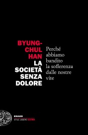 La società senza dolore - Byung-Chul Han