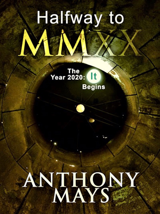 Halfway to MMXX The Year 2020: It Begins