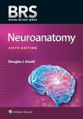 BRS Neuroanatomy - Douglas J Gould