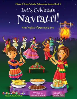Read: Let's Celebrate Navratri! (Nine Nights of Dancing & Fun) (Maya Book & Neel's India Adventure Series, Book 5)