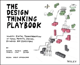 The Design Thinking Playbook - Michael Lewrick, Patrick Link & Larry Leifer