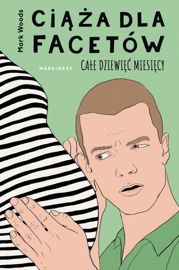 Ciąża dla facetów - Maciej Potulny & Mark Woods