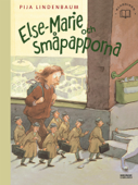 Else-Marie och småpapporna - Pija Lindenbaum