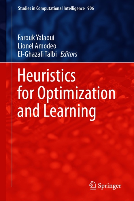 Heuristics for Optimization and Learning