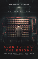 Alan Turing: The Enigma - Andrew Hodges Cover Art