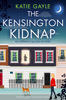 The Kensington Kidnap - Katie Gayle