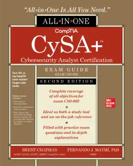 CompTIA CySA+ Cybersecurity Analyst Certification All-in-One Exam Guide, Second Edition (Exam CS0-002)
