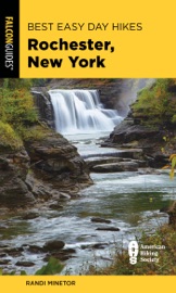 Best Easy Day Hikes Rochester, New York - Randi Minetor