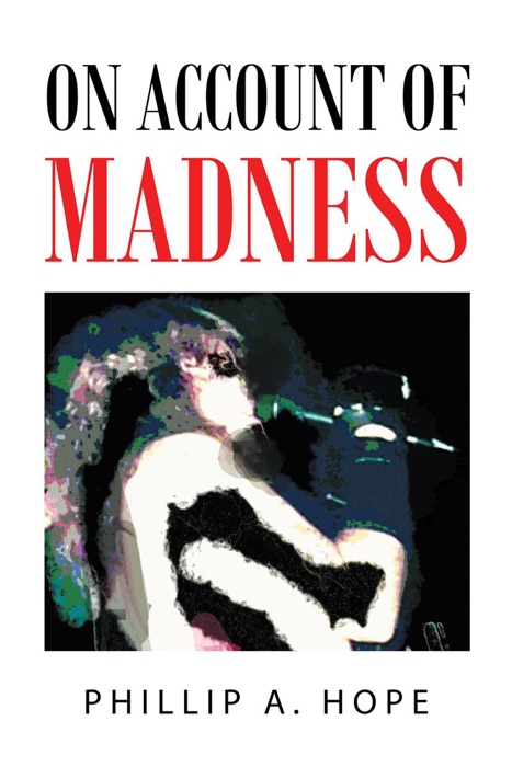 On Account of Madness